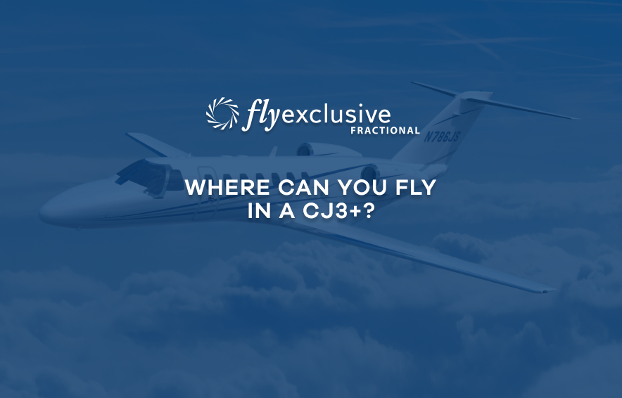 Newsroom Where Can You Fly in a CJ3+? flyExclusive